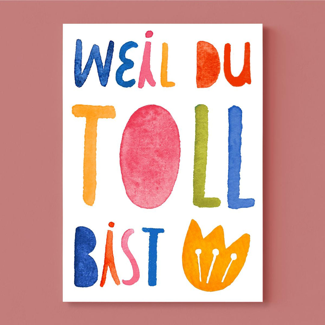 Postkarte *Weil du toll bist*